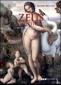 Zeus. Obiettivo C. Un'amore perverso a Venezia 1750 - Librerie.coop