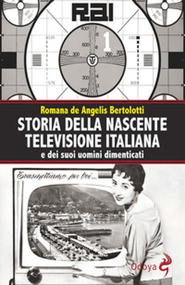 Storia della nascente televisione italiana e dei suoi uomini dimenticati - Librerie.coop Storia della nascente televisione italiana e dei suoi uomini dimenticati - Librerie.coop