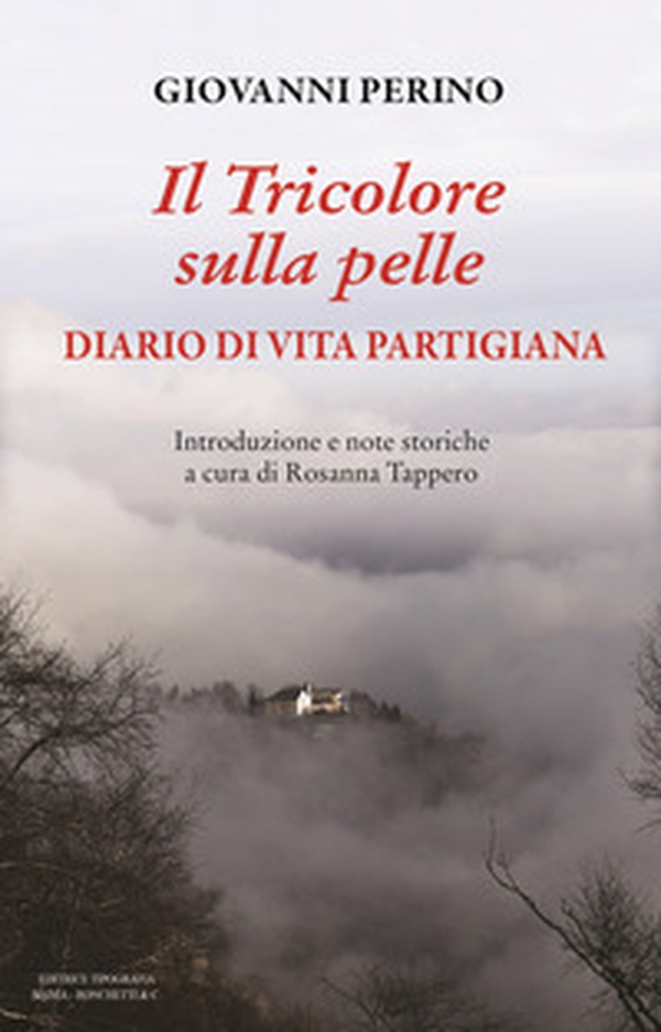 Il Tricolore sulla pelle. Diario di vita partigiana - Librerie.coop Il Tricolore sulla pelle. Diario di vita partigiana - Librerie.coop