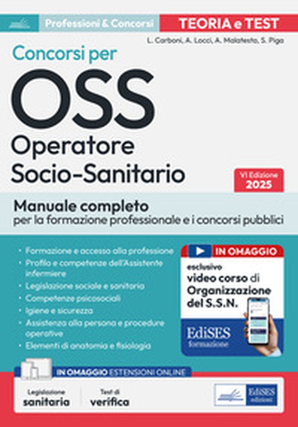 Concorsi per OSS. Operatore socio-sanitario. Manuale - Librerie.coop Concorsi per OSS. Operatore socio-sanitario. Manuale - Librerie.coop
