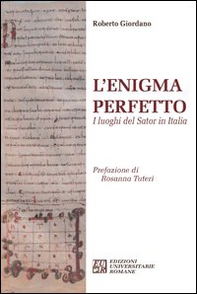 L'enigma perfetto. I luoghi del Sator in Italia - Librerie.coop