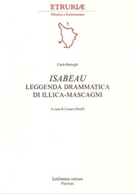 Isabeau. Leggenda drammatica di Illica-Mascagni - Librerie.coop Isabeau. Leggenda drammatica di Illica-Mascagni - Librerie.coop