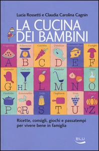 La cucina dei bambini - Librerie.coop La cucina dei bambini - Librerie.coop