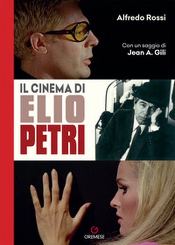 Il cinema di Elio Petri - Librerie.coop Il cinema di Elio Petri - Librerie.coop