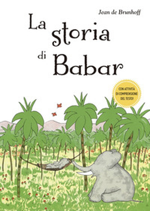 La storia di Babar - Librerie.coop La storia di Babar - Librerie.coop