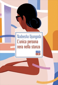 L’unica persona nera nella stanza - Librerie.coop