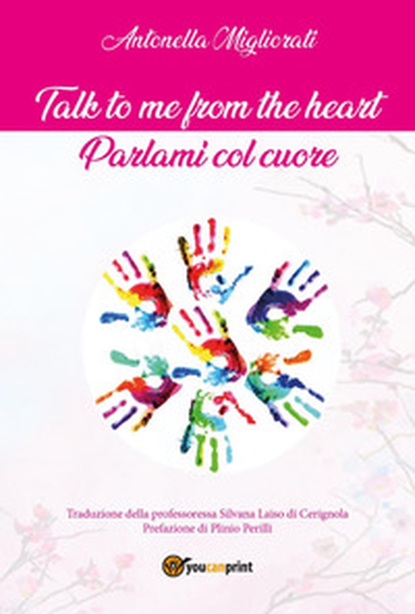 Talk to me from the heart. Parlami col cuore - Librerie.coop Talk to me from the heart. Parlami col cuore - Librerie.coop