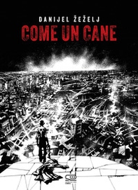 Come un cane - Librerie.coop