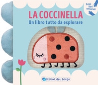 La coccinella. Un libro tutto da esplorare - Librerie.coop La coccinella. Un libro tutto da esplorare - Librerie.coop