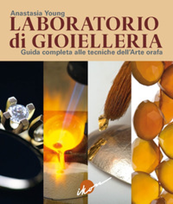 Laboratorio di gioielleria. Guida completa alle tecniche dell'arte orafa - Librerie.coop Laboratorio di gioielleria. Guida completa alle tecniche dell'arte orafa - Librerie.coop