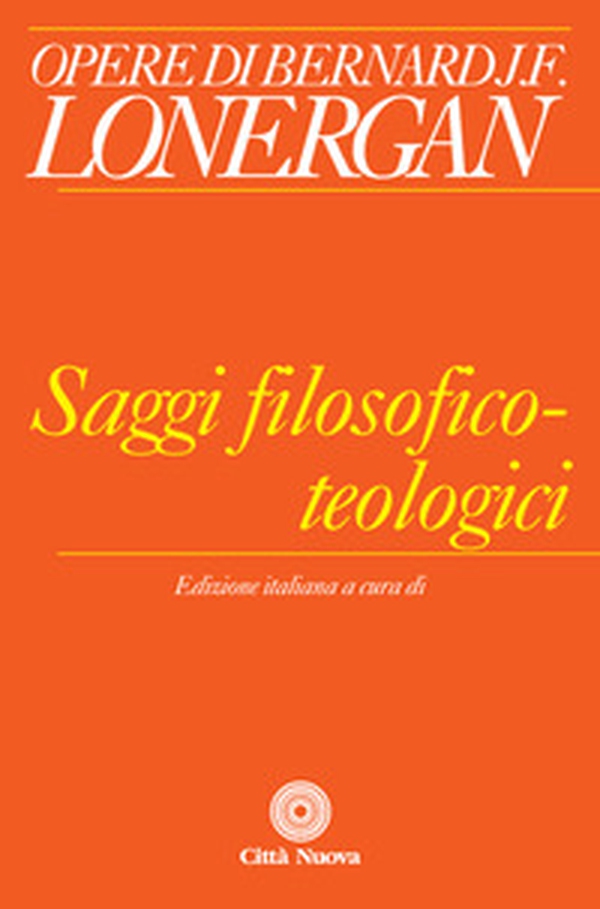 Saggi filosofico-teologici - Librerie.coop Saggi filosofico-teologici - Librerie.coop