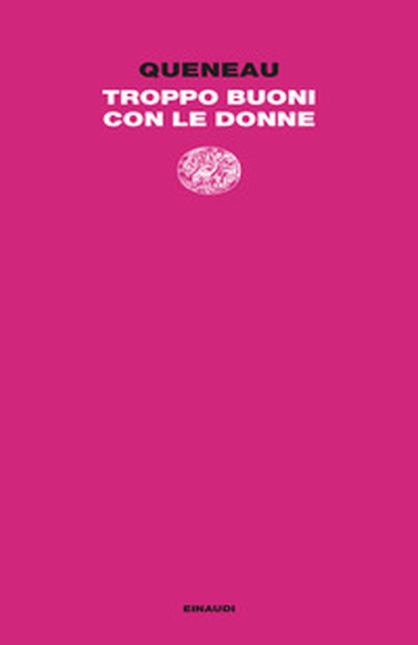 Troppo buoni con le donne - Librerie.coop Troppo buoni con le donne - Librerie.coop