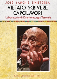 Vietato scrivere capolavori. Laboratorio di drammaturgia testuale - Librerie.coop