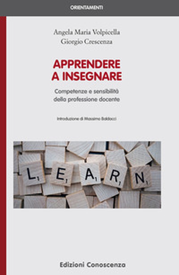 Apprendere a insegnare. Competenze e sensibilità della professione docente - Librerie.coop Apprendere a insegnare. Competenze e sensibilità della professione docente - Librerie.coop