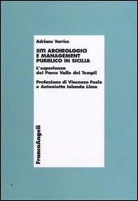 Siti archeologici e management pubblico in Sicilia. L'esperienza del parco Valle dei Templi - Librerie.coop