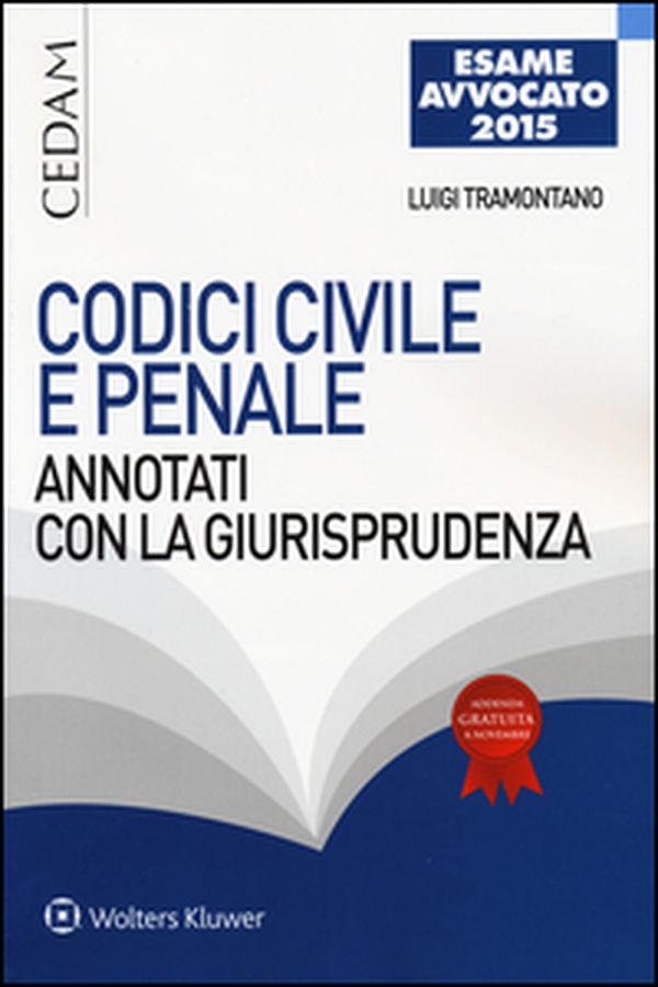 Codici civile e penale. Annotati con giurisprudenza per l'esame di avvocato 2015 - Librerie.coop Codici civile e penale. Annotati con giurisprudenza per l'esame di avvocato 2015 - Librerie.coop