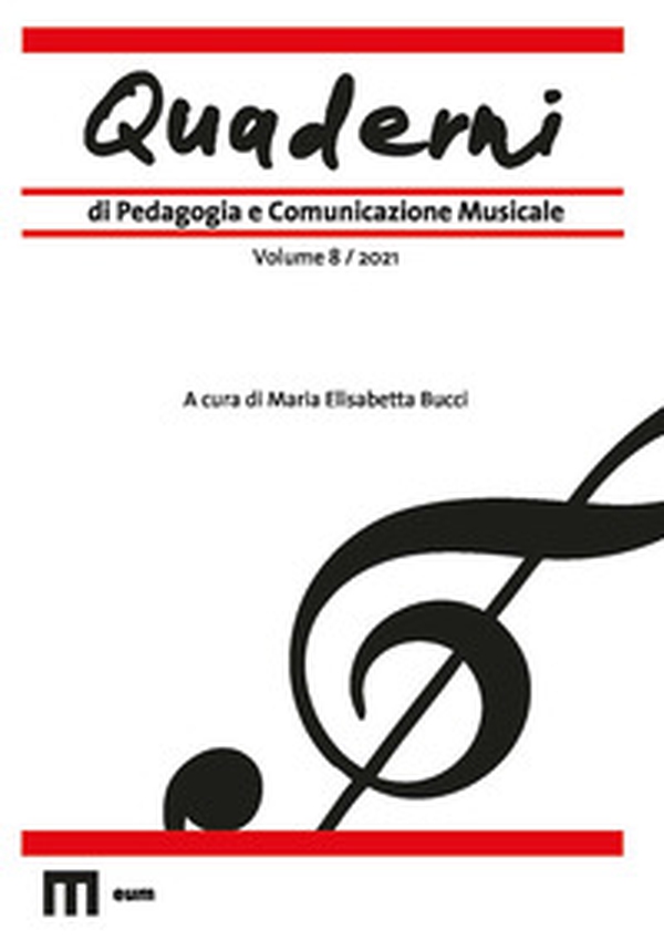 Quaderni di pedagogia e comunicazione musicale - Vol. 8 - Librerie.coop Quaderni di pedagogia e comunicazione musicale - Vol. 8 - Librerie.coop