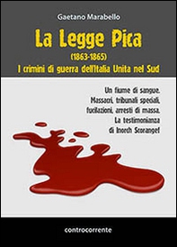 La legge Pica (1863-1865). I crimini di guerra dell'Italia unita nel Sud - Librerie.coop La legge Pica (1863-1865). I crimini di guerra dell'Italia unita nel Sud - Librerie.coop