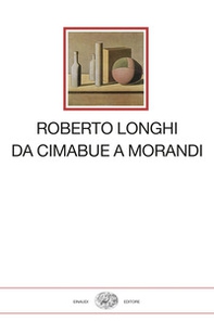 Da Cimabue a Morandi - Librerie.coop Da Cimabue a Morandi - Librerie.coop