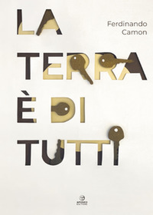 La terra è di tutti - Librerie.coop La terra è di tutti - Librerie.coop