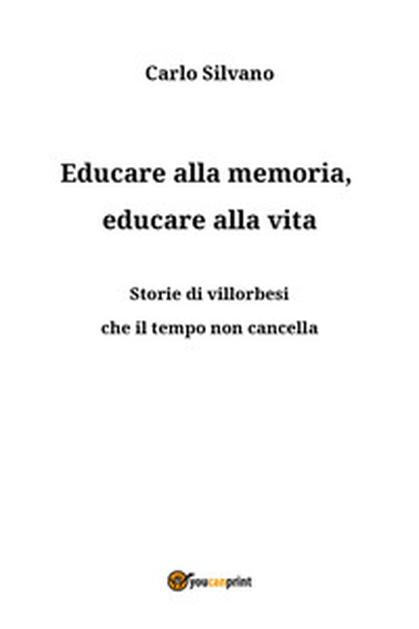 Educare alla memoria, educare alla vita - Librerie.coop