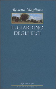 Il giardino degli elci - Librerie.coop