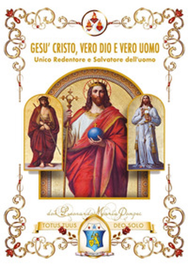 Gesù Cristo, vero Dio e vero uomo - Librerie.coop Gesù Cristo, vero Dio e vero uomo - Librerie.coop