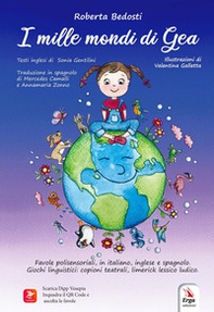 I mille mondi di Gea. Ediz. italiana, inglese e spagnola - Librerie.coop