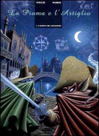 Il segreto del giannizzero. La piuma e l'artiglio - Vol. 1 - Librerie.coop