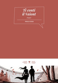 Ti racconto il Vajont. Ti conti il Vajont. Ediz. italiana e friulana - Librerie.coop