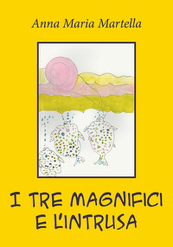 I tre magnifici e l'intrusa - Librerie.coop I tre magnifici e l'intrusa - Librerie.coop
