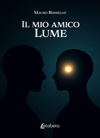 Il mio amico Lume - Librerie.coop