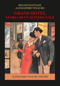 Grand Hotel. Storia di un settimanale - Librerie.coop Grand Hotel. Storia di un settimanale - Librerie.coop