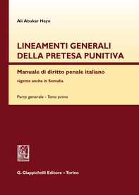 Lineamenti generali della pretesa punitiva. - Librerie.coop