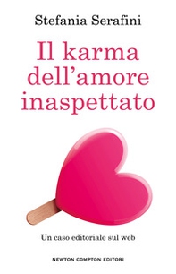 Il karma dell'amore inaspettato - Librerie.coop