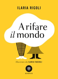 A rifare il mondo - Librerie.coop