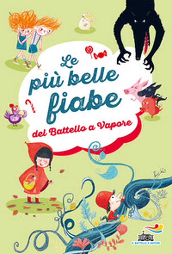 Le più belle fiabe del Battello a vapore - Librerie.coop Le più belle fiabe del Battello a vapore - Librerie.coop