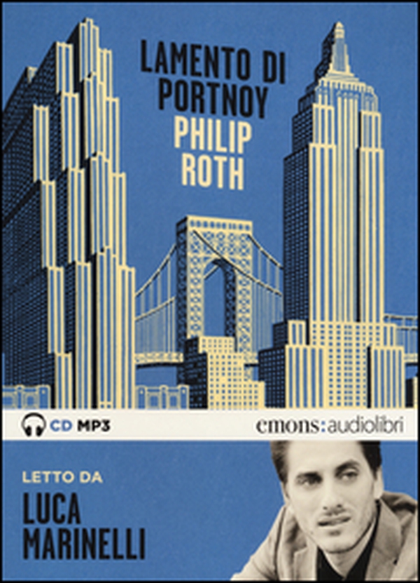 Lamento di Portnoy letto da Luca Marinelli. Audiolibro - Librerie.coop Lamento di Portnoy letto da Luca Marinelli. Audiolibro - Librerie.coop