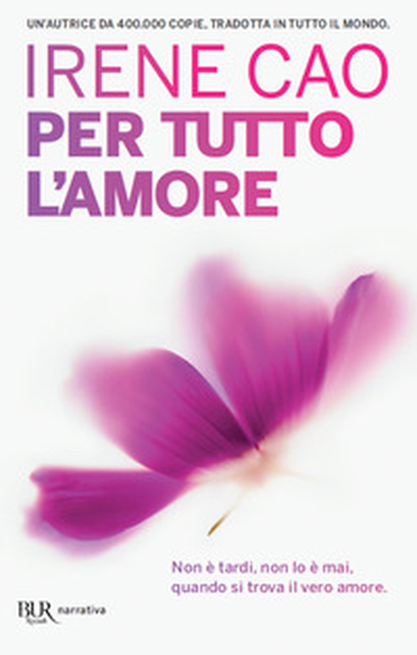 Per tutto l'amore - Librerie.coop Per tutto l'amore - Librerie.coop