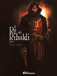Il re dei Ribaldi - Vol. 1 - Librerie.coop
