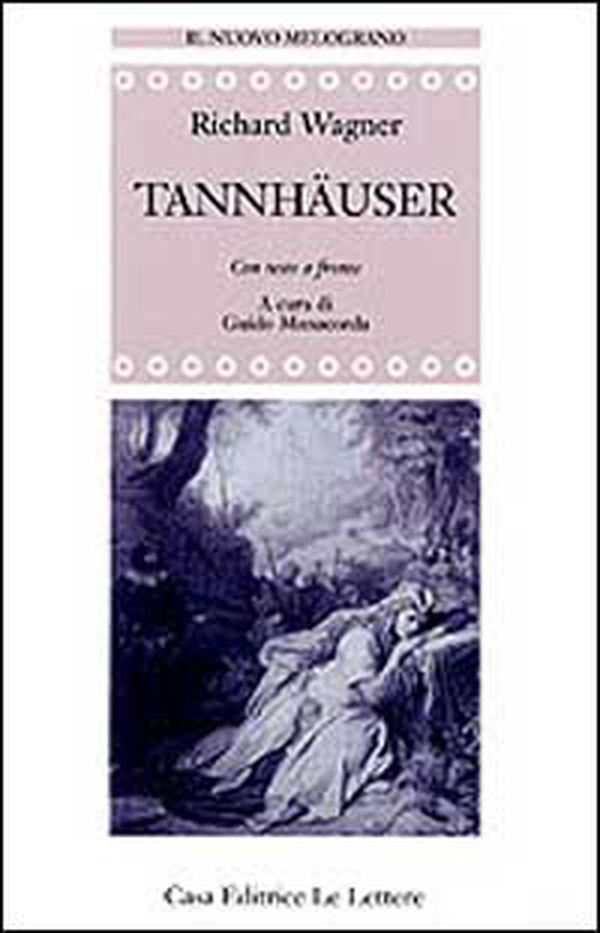 Tannhauser. Testo tedesco a fronte - Librerie.coop Tannhauser. Testo tedesco a fronte - Librerie.coop