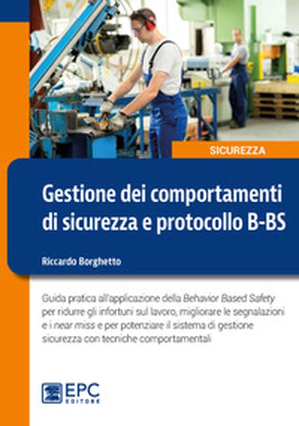 Gestione dei comportamenti di sicurezza e protocollo BBS - Librerie.coop Gestione dei comportamenti di sicurezza e protocollo BBS - Librerie.coop