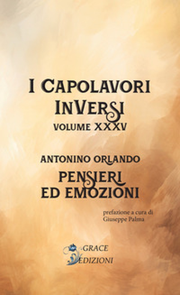 Pensieri ed emozioni. I Capolavori InVersi - Vol. 35 - Librerie.coop