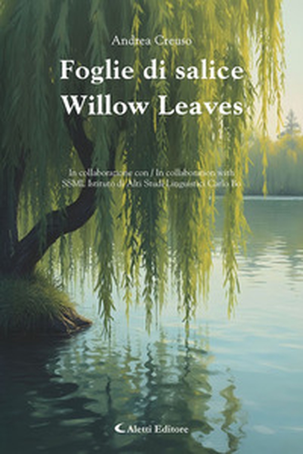 Foglie di salice-Willow leaves - Librerie.coop Foglie di salice-Willow leaves - Librerie.coop
