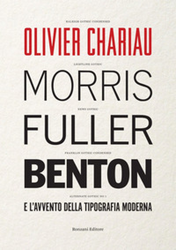 Morris Fuller Benton e l'avvento della tipografia moderna - Librerie.coop
