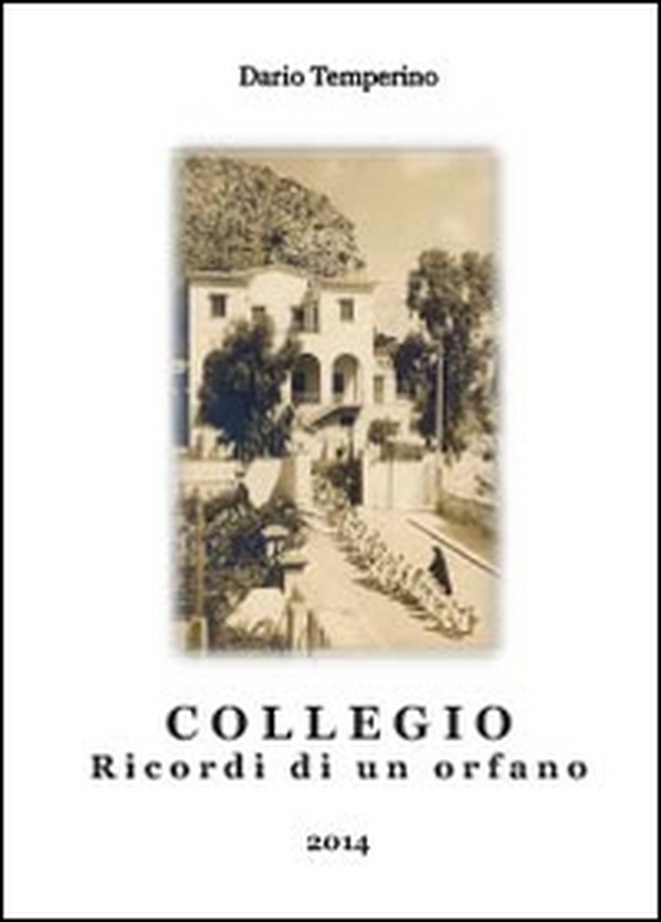 Collegio. Ricordi di un orfano - Librerie.coop Collegio. Ricordi di un orfano - Librerie.coop