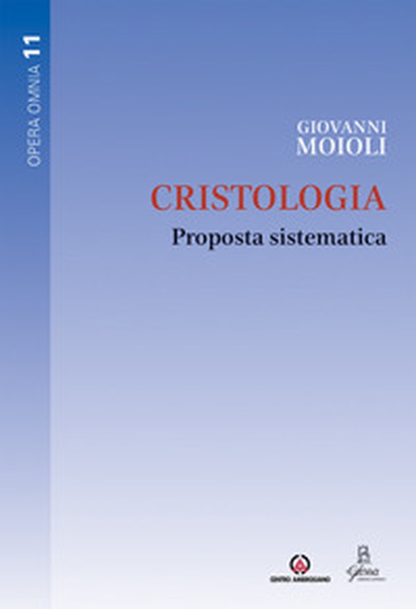 Cristologia. Proposta sistematica - Librerie.coop Cristologia. Proposta sistematica - Librerie.coop