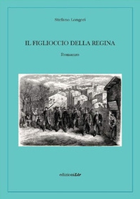 Il figlioccio della regina - Librerie.coop Il figlioccio della regina - Librerie.coop