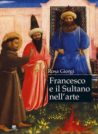 Francesco e il sultano nell'arte - Librerie.coop