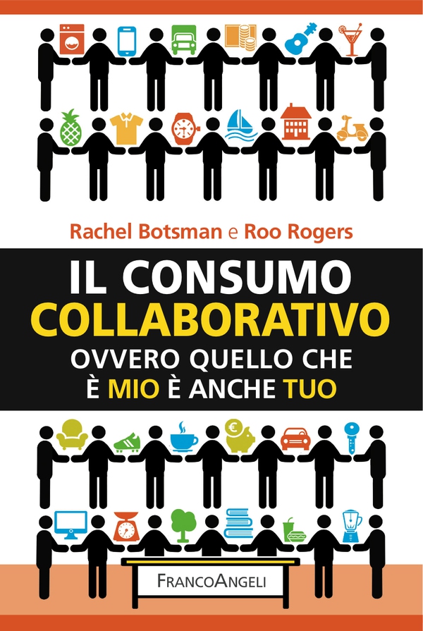 Il consumo collaborativo - Librerie.coop Il consumo collaborativo - Librerie.coop